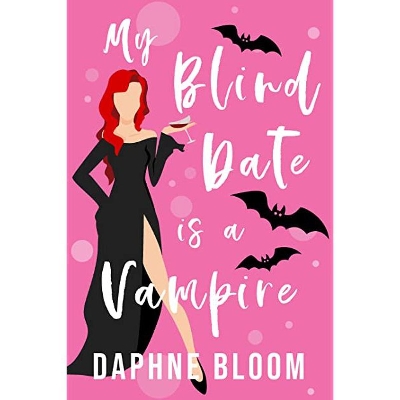 Picture of My Blind Date is a Vampire ( Love is Blind #1 ) by Daphne Bloom (Premium Print and Matte Cover) Novel