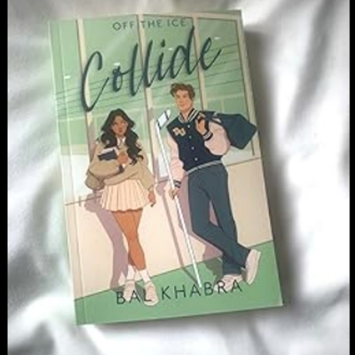 Picture of Collide ( Off the Ice #1 ) ( Book by Bal Khabra ) ( Premium Paper and Matte Cover ) Novel