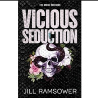 Picture of Vicious Seduction ( The Byrne Brothers #4 ) ( Book by Jill Ramsower ) ( Premium Paper and Matte Cover ) Novel