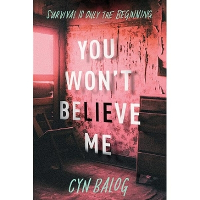 Picture of You Won't Believe Me ( Book by Cyn Balog ) ( Premium Paper and Matte Cover ) Novel