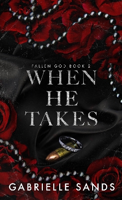Picture of When He Takes (Fallen God, #2) by Gabrielle Sands | Premium Paper | Matte Cover Novel