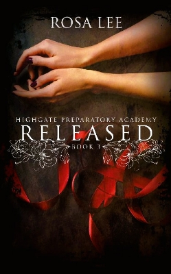Picture of Released (Highgate Preparatory Academy #3) by Rosa Lee | Premium Paper | Matte Cover Novel