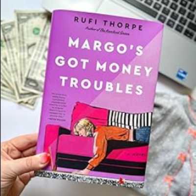 Picture of Margo's Got Money Troubles by Rufi Thorpe ( Premium Paper and Matte Cover ) Novel