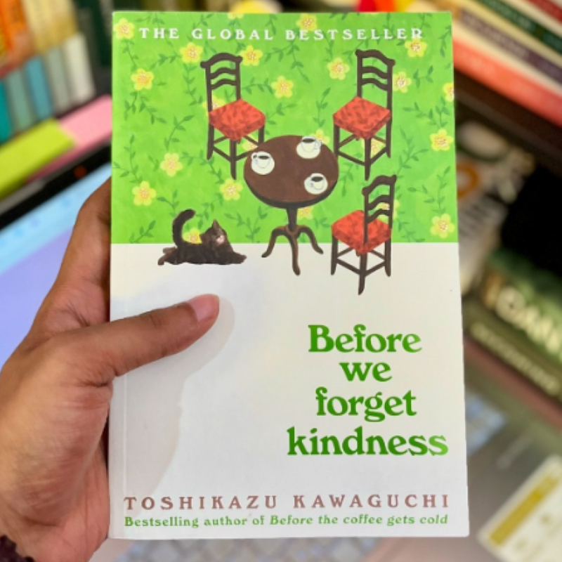 Picture of Before We Forget Kindness ( Before the Coffee Gets Cold #5 ) by Toshikazu Kawaguchi ( Premium Paper and Matte Cover ) Novel