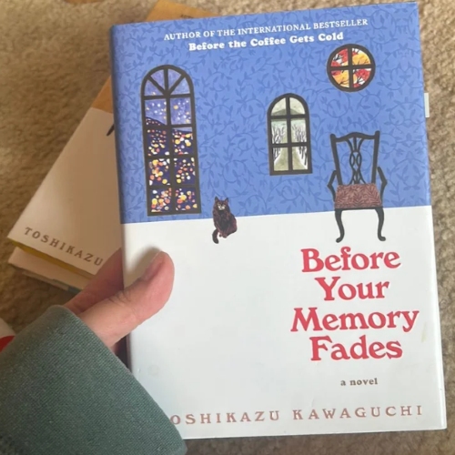 Picture of Before Your Memory Fades ( Before the Coffee Gets Cold #3 ) ( Book by Toshikazu Kawaguchi ) ( Premium Paper and Matte Cover ) Novel