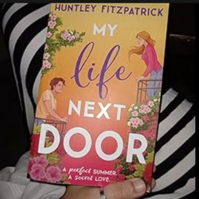 Picture of My Life Next Door ( Garretts #1 ) ( Book by Huntley Fitzpatrick ) ( Premium Paper and Matte Cover ) Novel