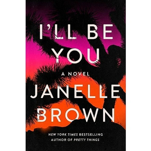 Picture of I'll Be You | Book by Janelle Brown | Matte Lamination | Premium Paper | Novel
