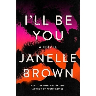 Picture of I'll Be You | Book by Janelle Brown | Matte Lamination | Premium Paper | Novel