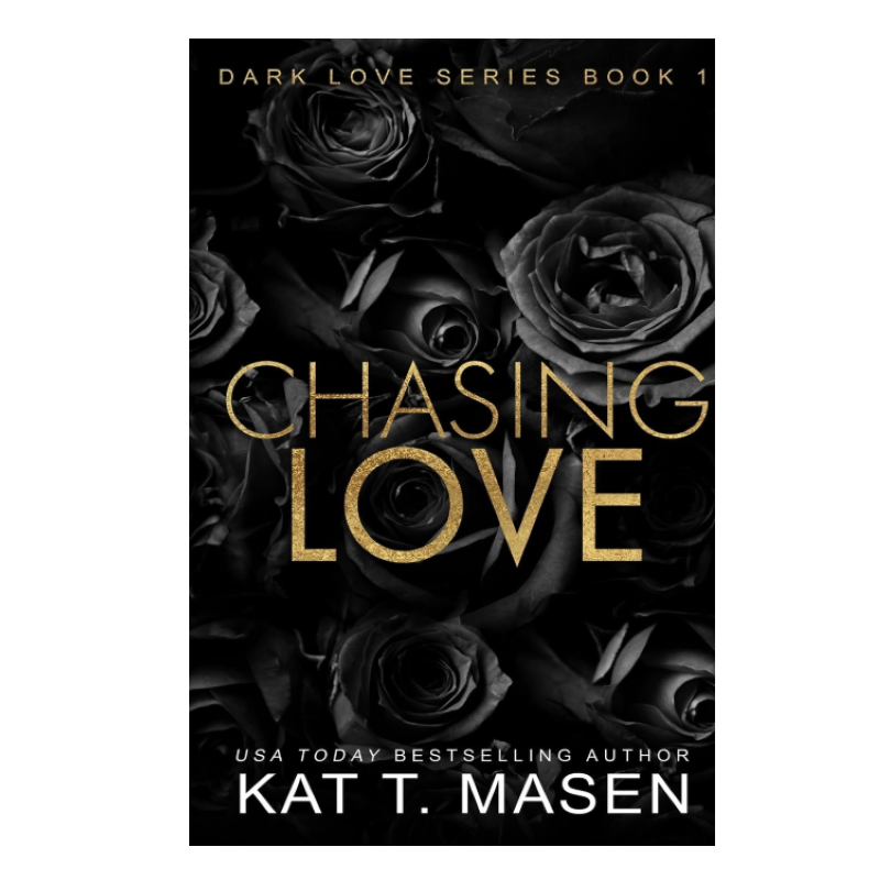Picture of Chasing Love ( Dark Love #1 ) ( Book by Kat T. Masen ) ( Premium Paper and Matte Cover ) Novel