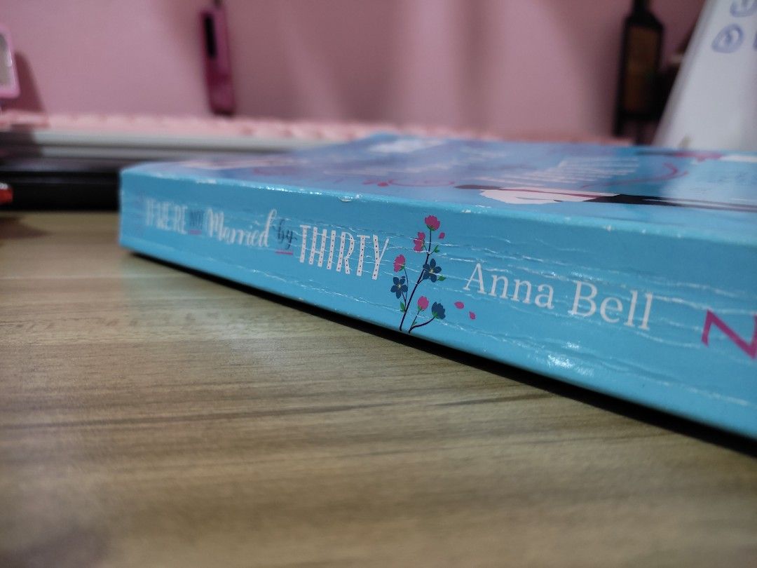 Picture of If We're Not Married by Thirty by Anna Bell ( Premium Paper and Matte Cover ) - Delights Novel