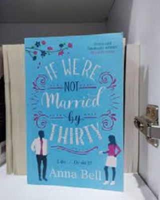 Picture of If We're Not Married by Thirty by Anna Bell ( Premium Paper and Matte Cover ) - Delights Novel
