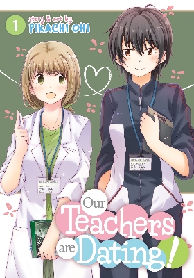 Picture of Our Teachers Are Dating Manga Vol 1 - Romantic Comedy School Life Anime Graphic Novel Series