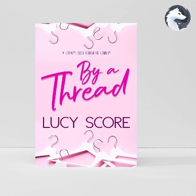 Picture of By a Thread by Lucy Score ( Premium Paper and Matte Cover ) Novel