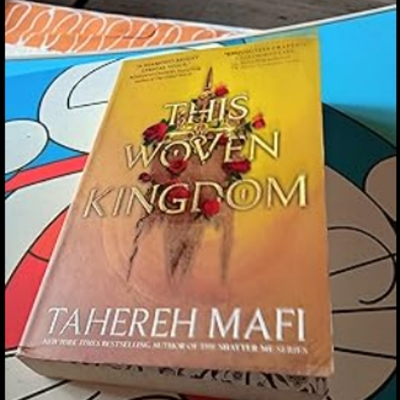 Picture of This Woven Kingdom ( This Woven Kingdom #1 ) ( Book by Tahereh Mafi ) ( Premium Paper and Matte Cover ) Novel