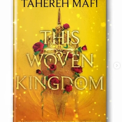 Picture of This Woven Kingdom ( This Woven Kingdom #1 ) ( Book by Tahereh Mafi ) ( Premium Paper and Matte Cover ) Novel