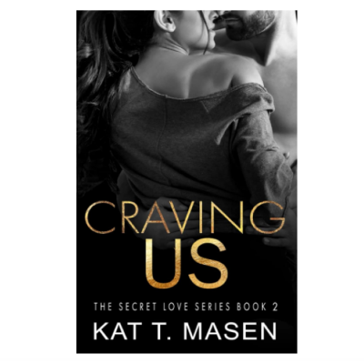 Picture of Craving Us ( Secret Love #2 ) ( Book by Kat T. Masen ) ( Premium Paper and Matte Cover ) Novel