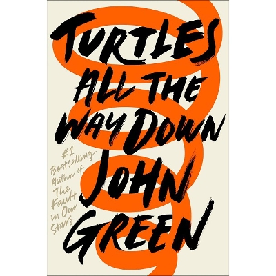 Picture of Turtles All the Way Down by John Green ( Premium Paper and Matte Cover ) Novel
