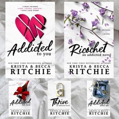 Picture of Addicted Series (Addicted to You, Ricochet, Addicted for Now, Thrive, Addicted After All) By Krista Ritchie & Becca Ritchie (Premium Novel
