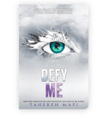 Picture of Defy Me (Shatter Me #5) by Tahereh Mafi (Premium Paper and Matte Covers) Novel