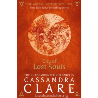 Picture of City of Lost Souls ( The Mortal Instruments #5 ) ( Book by Cassandra Clare ) ( Premium Paper and Matte Cover ) Novel
