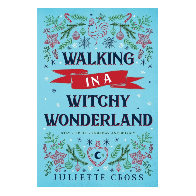 Picture of Walking in a Witchy Wonderland ( Stay a Spell #3.5 ) ( Book by Juliette Cross ) ( Premium Paper and Matte Cover ) Novel