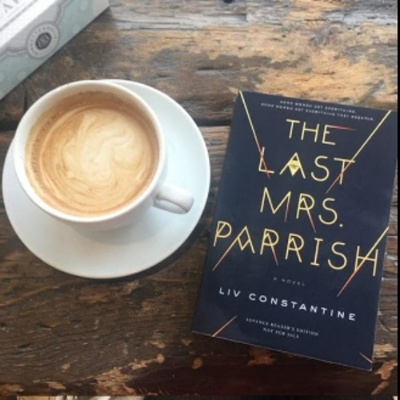 Picture of The Last Mrs. Parrish ( Mrs. Parrish #1 ) ( Book by Liv Constantine ) ( Premium Paper and Matte Cover ) Novel
