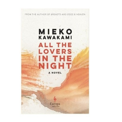 Picture of All the Lovers in the Night ( Book by Mieko Kawakami ) ( Premium Paper and Matte Cover ) Novel