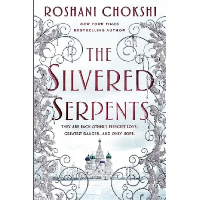 Picture of The Silvered Serpents ( The Gilded Wolves #2 ) ( Book by Roshani Chokshi ) ( Premium Paper and Matte Cover ) Novel