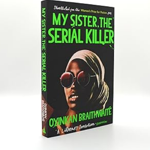Picture of My Sister, the Serial Killer ( Book by Oyinkan Braithwaite ) ( Premium Paper and Matte Cover ) Novel