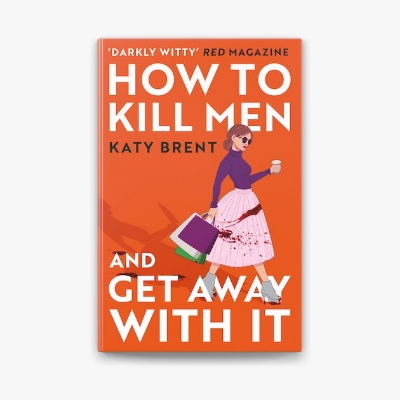 Picture of How to Kill Men and Get Away with It ( Book by Katy Brent ) ( Premium Paper and Matte Cover ) Novel