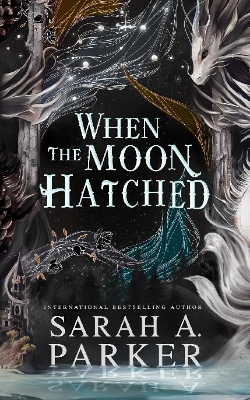 Picture of When the Moon Hatched ( Moonfall Series #1) by Sarah A. Parker | Premium Paper | Matte Cover Novel