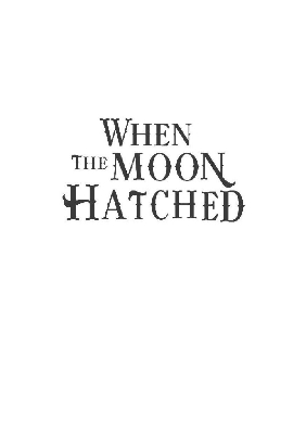 Picture of When the Moon Hatched ( Moonfall Series #1) by Sarah A. Parker | Premium Paper | Matte Cover Novel