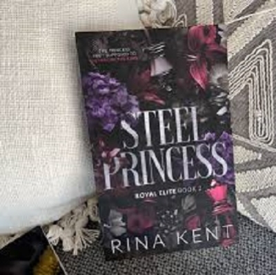 Picture of Steel Princess ( Royal Elite #2 ) by Rina Kent ( Premium Paper and Matte Cover ) Novel