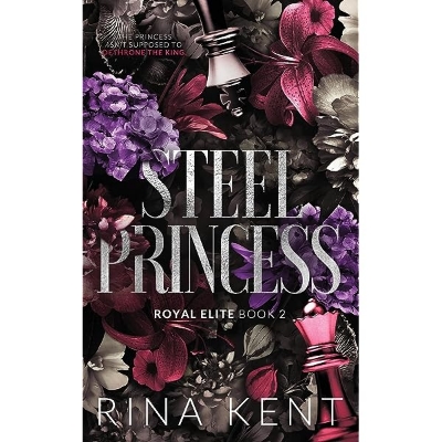 Picture of Steel Princess ( Royal Elite #2 ) by Rina Kent ( Premium Paper and Matte Cover ) Novel