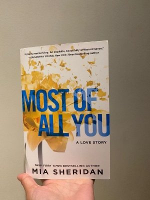 Picture of Most of All You ( Where Love Meets Destiny #2 ) by Mia Sheridan ( Premium Paper and Matte Cover ) Novel