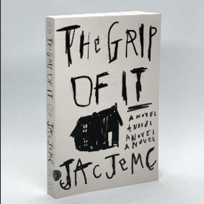 Picture of The Grip of It ( Book by Jac Jemc ) ( Premium Paper and Matte Cover ) Novel