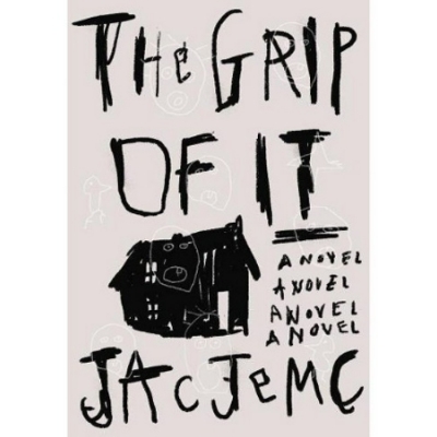 Picture of The Grip of It ( Book by Jac Jemc ) ( Premium Paper and Matte Cover ) Novel