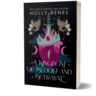 Picture of A Kingdom of Blood and Betrayal ( Stars and Shadows #2 ) ( Book by Holly Renee ) ( Premium Paper and Matte Cover ) Novel