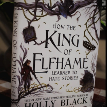 Picture of How the King of Elfhame Learned to Hate Stories ( The Folk of the Air #3.5 ) ( Book by Holly Black ) ( Premium Print and Matte Lamination ) Novel