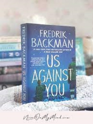 Picture of Us Against You ( Beartown #2 ) by Fredrik Backman ( Premium Paper and Matte Cover ) - Delights Novel
