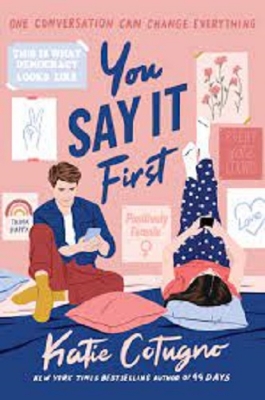 Picture of You Say It First by Katie Cotugno ( Premium Paper and Matte Cover ) Novel