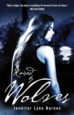 Picture of Raised by Wolves (Raised by Wolves #1) by Jennifer Lynn Barnes | Premium Paper | Matte Cover Novel