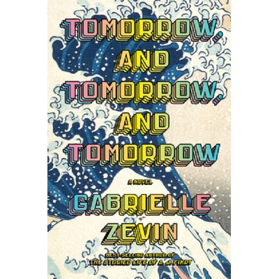 Picture of Tomorrow, and Tomorrow, and Tomorrow by Gabrielle Zevin ( Premium Paper and Matte Cover ) Novel