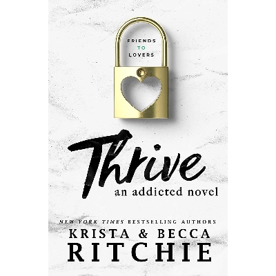 Picture of Thrive ( Addicted #4 ) by Krista Ritchie & Becca Ritchie (Premium Paper and Matte Covers) Novel