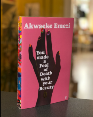 Picture of You Made a Fool of Death with Your Beauty ( Book by Akwaeke Emezi ) ( Premium Print and Matte Cover ) Novel
