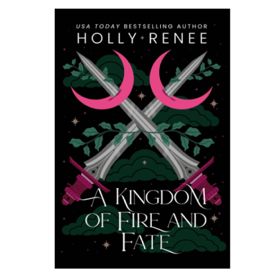 Picture of A Kingdom of Fire and Fate ( Stars and Shadows #4 ) ( Book by Holly Renee ) ( Premium Paper and Matte Cover ) Novel