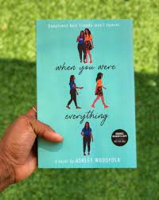 Picture of When You Were Everything by Ashley Woodfolk ( Premium Paper and Matte Cover ) Novel