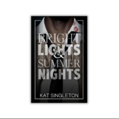 Picture of Bright Lights & Summer Nights ( Black Tie Billionaires #3 ) Book by Kat Singleton ( Premium Paper and Matte Cover ) Novel