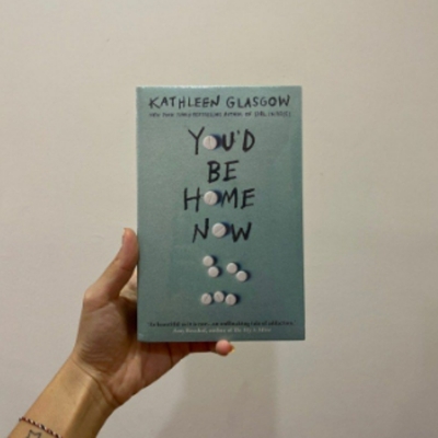Picture of You'd Be Home Now ( Book by Kathleen Glasgow ) ( Premium Paper and Matte Cover ) Novel