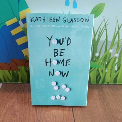 Picture of You'd Be Home Now ( Book by Kathleen Glasgow ) ( Premium Paper and Matte Cover ) Novel